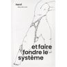 et faire fondre le système